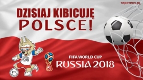 FIFA World Cup Russia 2018 040 Dzisiaj kibicuje Polsce