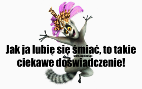 Jak ja lubię się śmiać ...