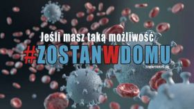 Koronawirus, Jesli masz taka mozliwosc zostan w domu