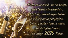 Sylwester, Nowy Rok, New Year 1320 2025, Zyczenia Sylwestrowe, Szampan, Niech na co dzien, nie od swieta ...